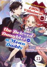 The Reincarnated Little Villainess Becomes the Beloved Daughter of a Mean Daddy, Chapter11