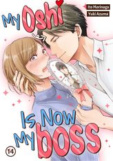My Oshi Is Now My Boss, Chapter14