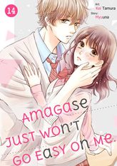 Amagase Just Won't Go Easy On Me., Chapter14