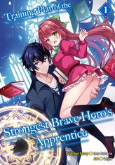 Training Plan of the Strongest Brave Hero's Apprentice, Vol. 1