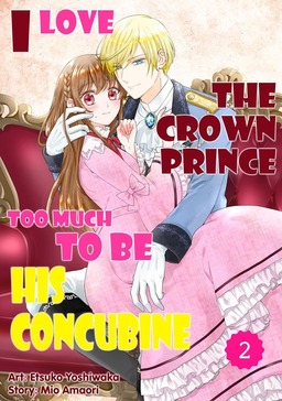 I Love the Crown Prince Too Much To Be His Concubine, Chapter2