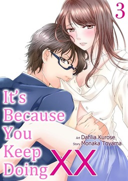It's Because You Keep Doing xx, Chapter3