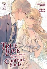 True Love Fades Away When the Contract Ends Vol. 3