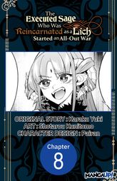 The Executed Sage Who Was Reincarnated as a Lich Started an All-Out War #008