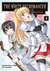 The White Necromancer: Road to the Spirit King, Vol. 4