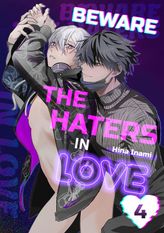 Beware The Haters In Love (4) Part Two