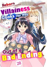 Reborn Villainess Cooks Her Way Out of a Bad Ending, Chapter28
