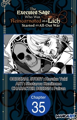 The Executed Sage Who Was Reincarnated as a Lich Started an All-Out War #035