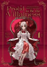 Proud to Be the Villainess: Volume 1